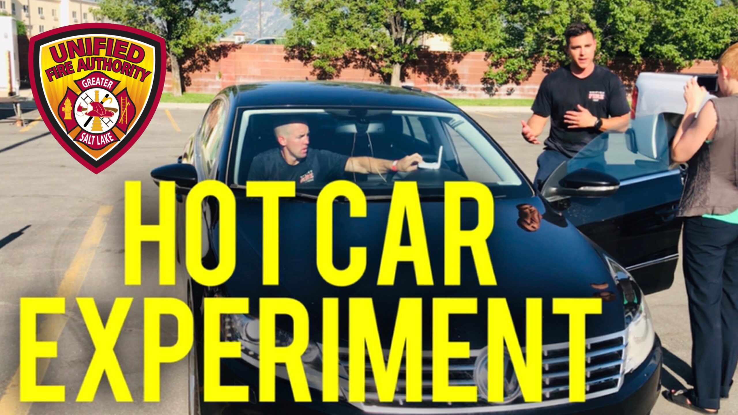firefighter standing by car, firefighter sitting in car, "Hot Car Experiment"